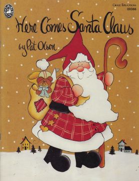 Here Comes Santa Claus - Pat Olson